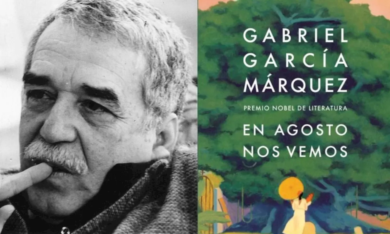 Así empieza 'En agosto nos vemos', la esperada novela de Gabriel García Márquez