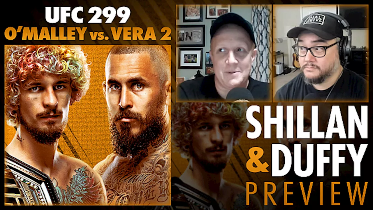 Shillan and Duffy: UFC 299 Preview