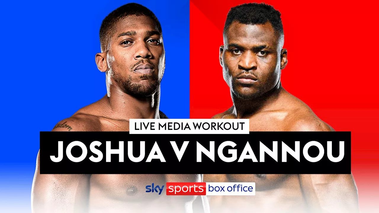 Joshua vs Ngannou: Watch a free live stream as fighters showcase their boxing skills in the media workout