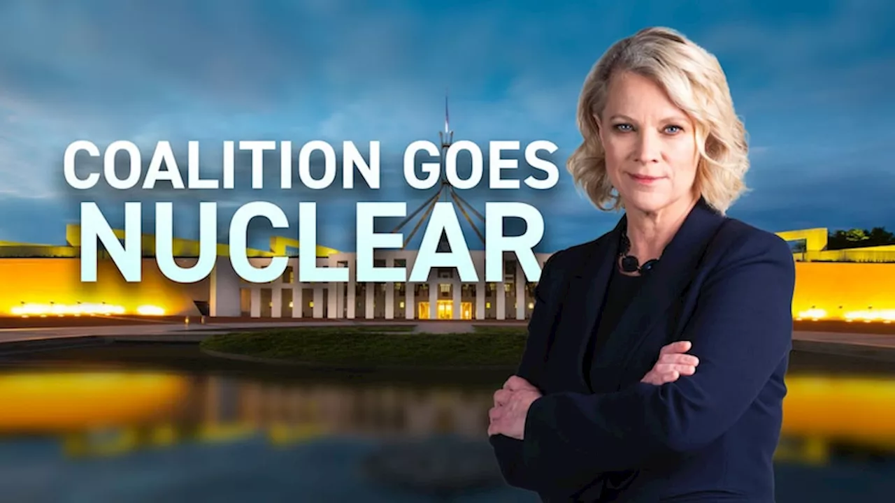 Coalition opting for the nuclear option for Australia's energy future