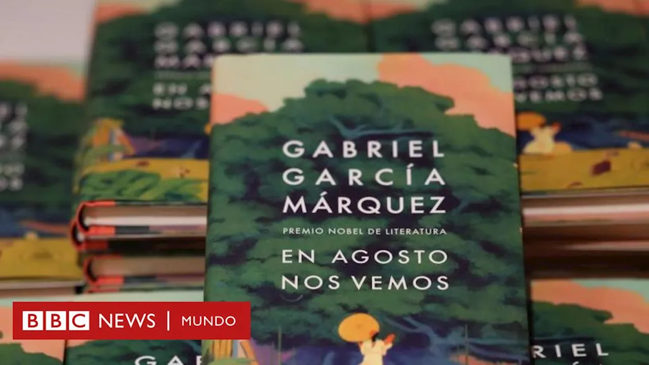  'La novela estaba terminada. Solo había que seguir las pistas que él dejó': cómo se gestó la publicación de 'En agosto nos vemos', el libro que el nobel colombiano quiso destruir