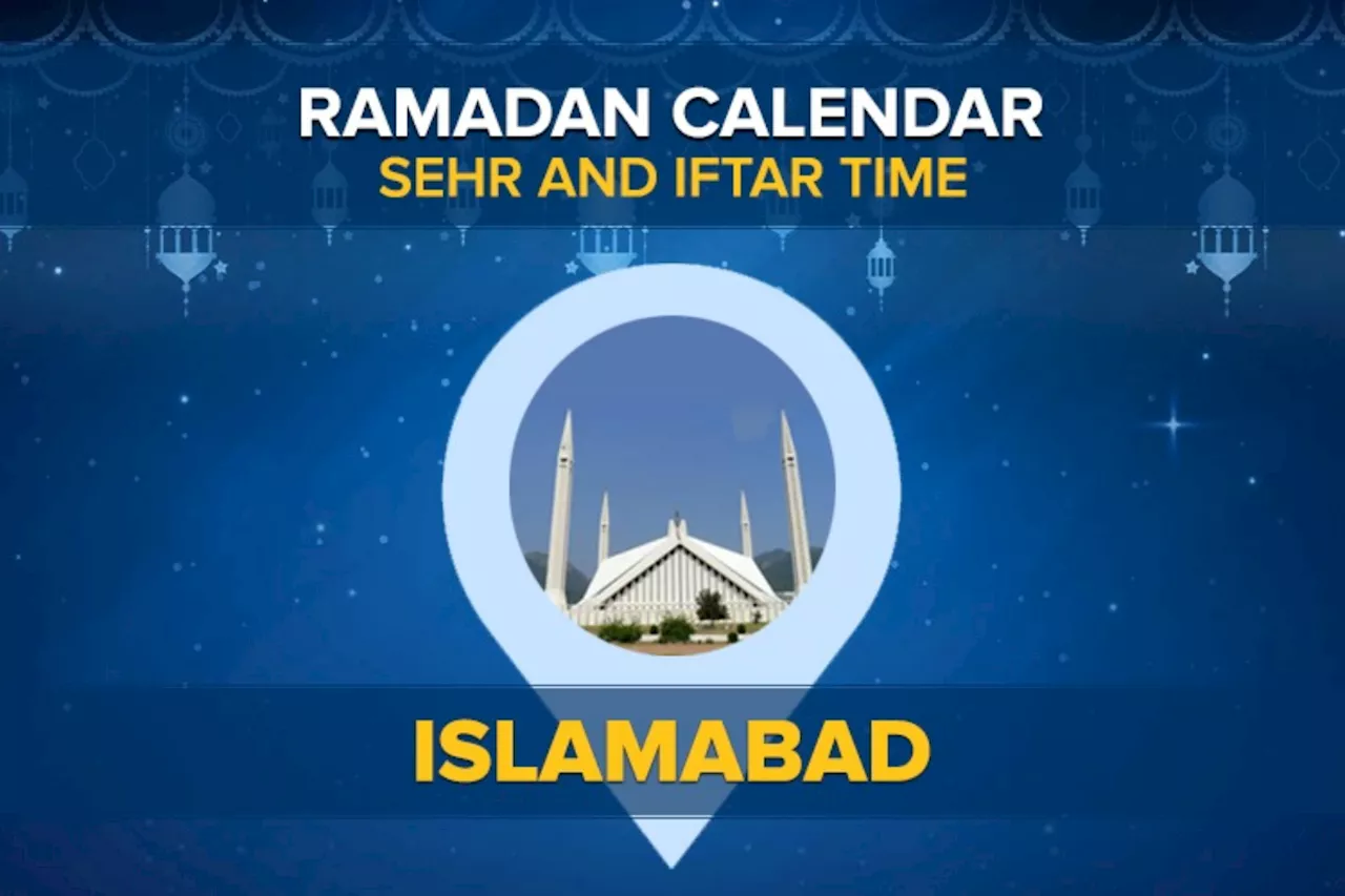 Islamabad Ramadan Calendar 2024: Sehri and Iftar timing Islamabad