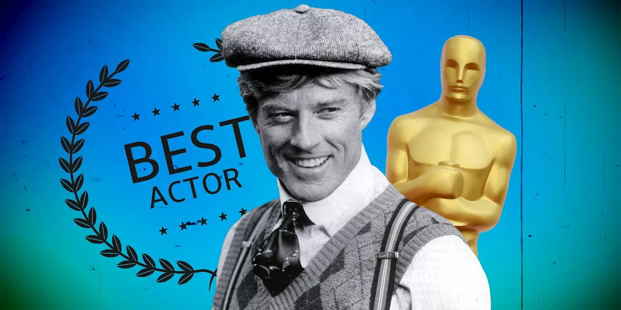 The Robert Redford Role That Earned Him His Best Actor Oscar Nomination