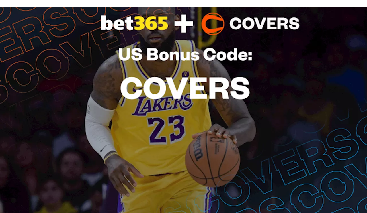 bet365 Bonus Code COVERS: Get $150 Win or Lose for Bucks vs Lakers