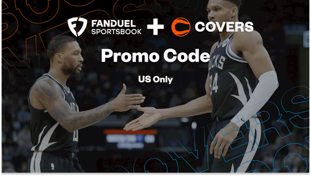 FanDuel Promo Code: Win a $5 Bet to Get $150 on Bucks vs Lakers