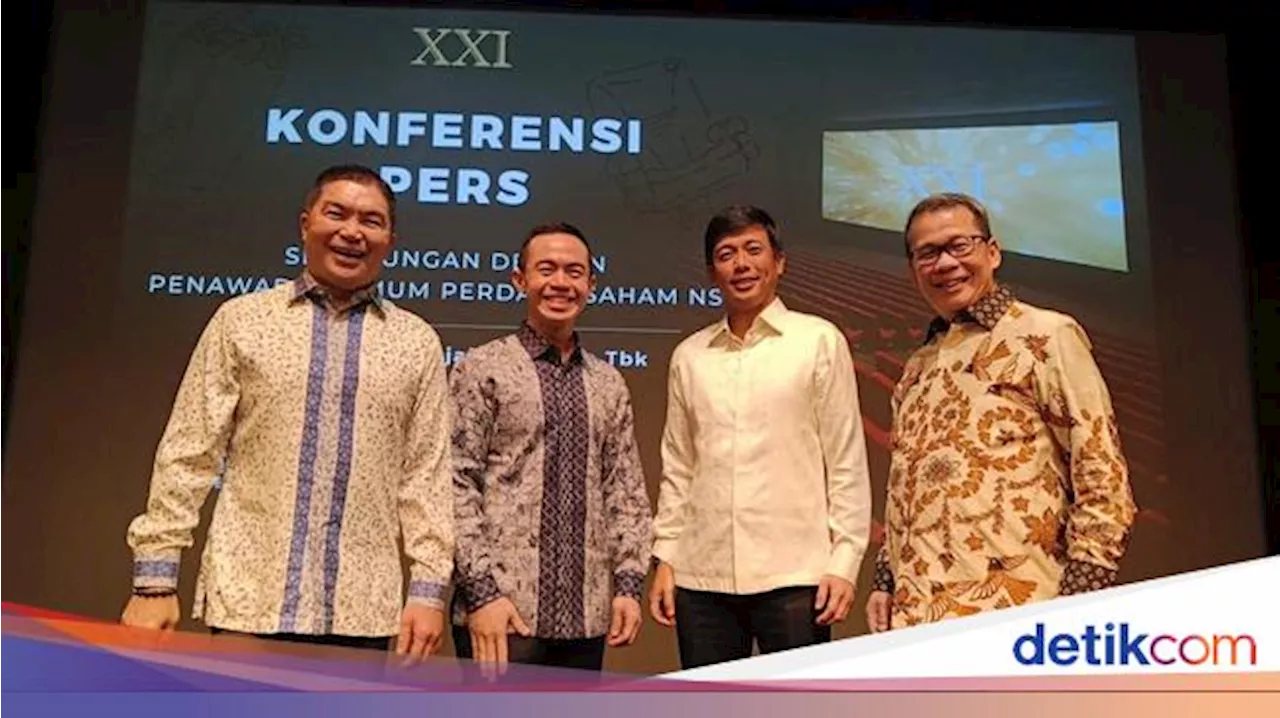 3 Fakta Cinema XXI Mau Jual Saham, Incar Rp 2,4 Triliun