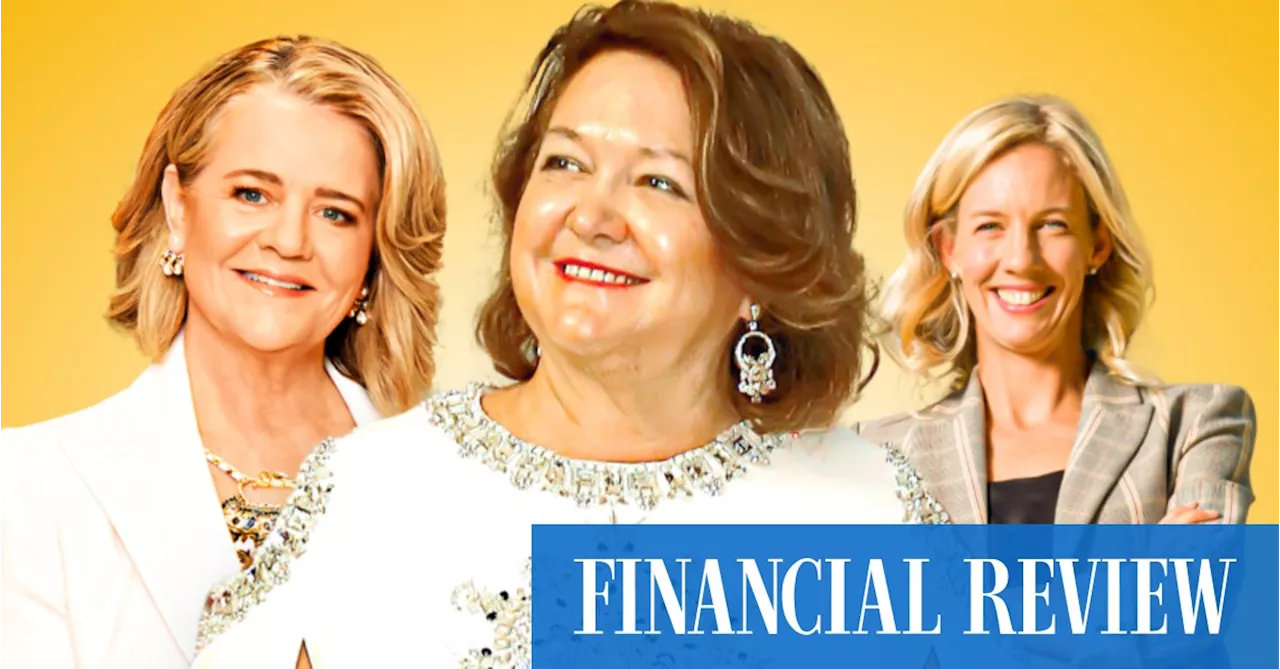 Gina Rinehart, Nicola Forrest and Annie Cannon-Brookes top AFR Rich Women List in 2024