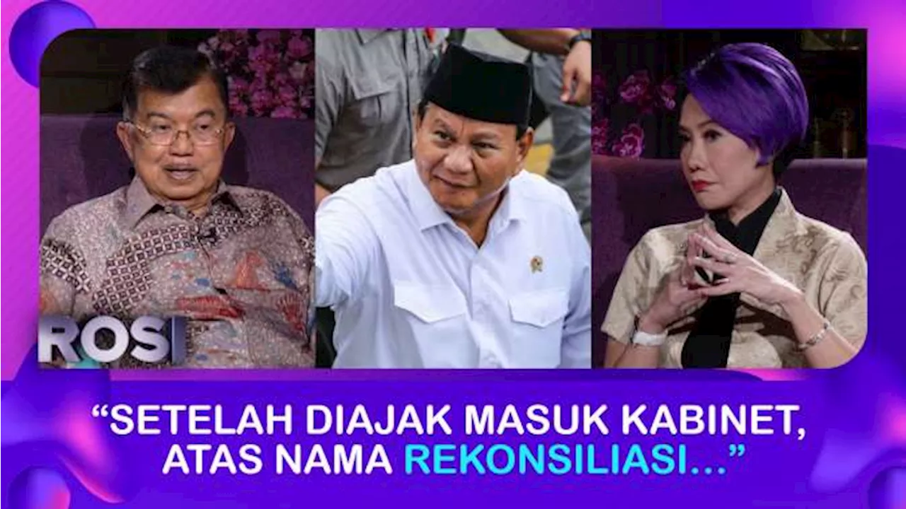 Jusuf Kalla: Jangan Lupa, Prabowo Keras , tapi Setelah Masuk Kabinet