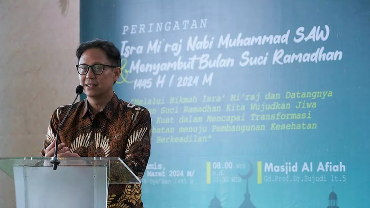 Budi Gunadi Sadikin: Isra Mi'raj Jadi Momentum Kemenkes Jalankan Amanah Menyehatkan Masyarakat