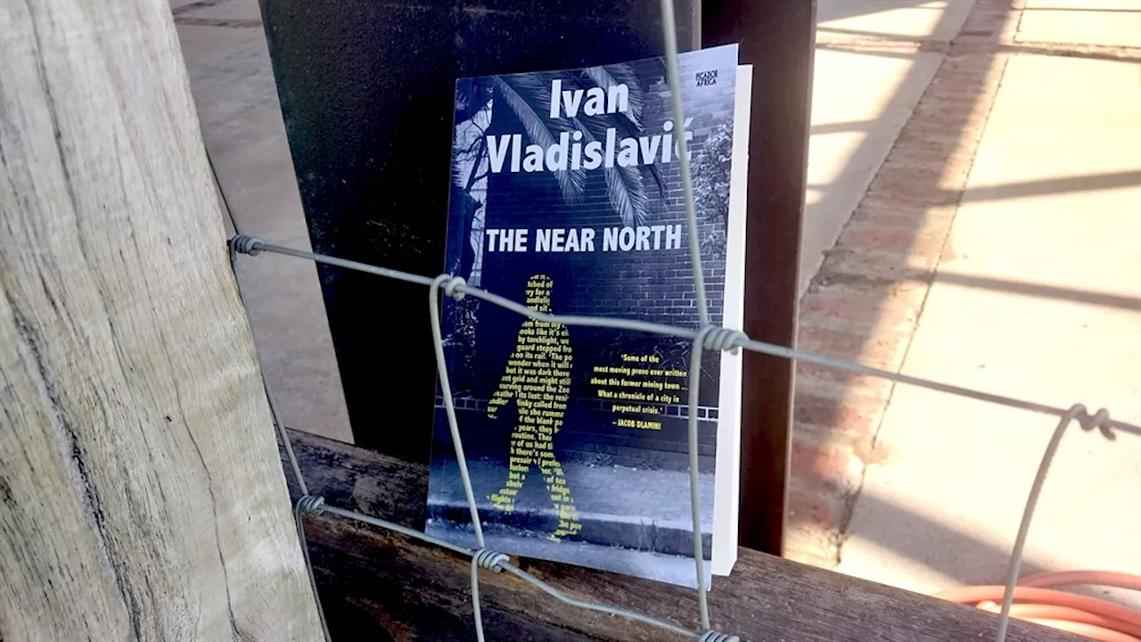  Life made visible: The Near North, Ivan Vladislavic's new work about Joburg