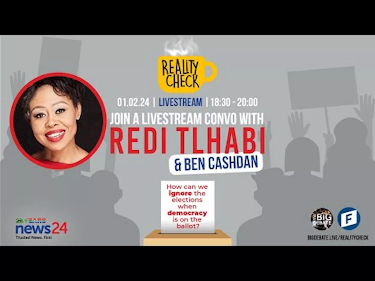 The Big Debate: Reality Check with Redi Tlhabi