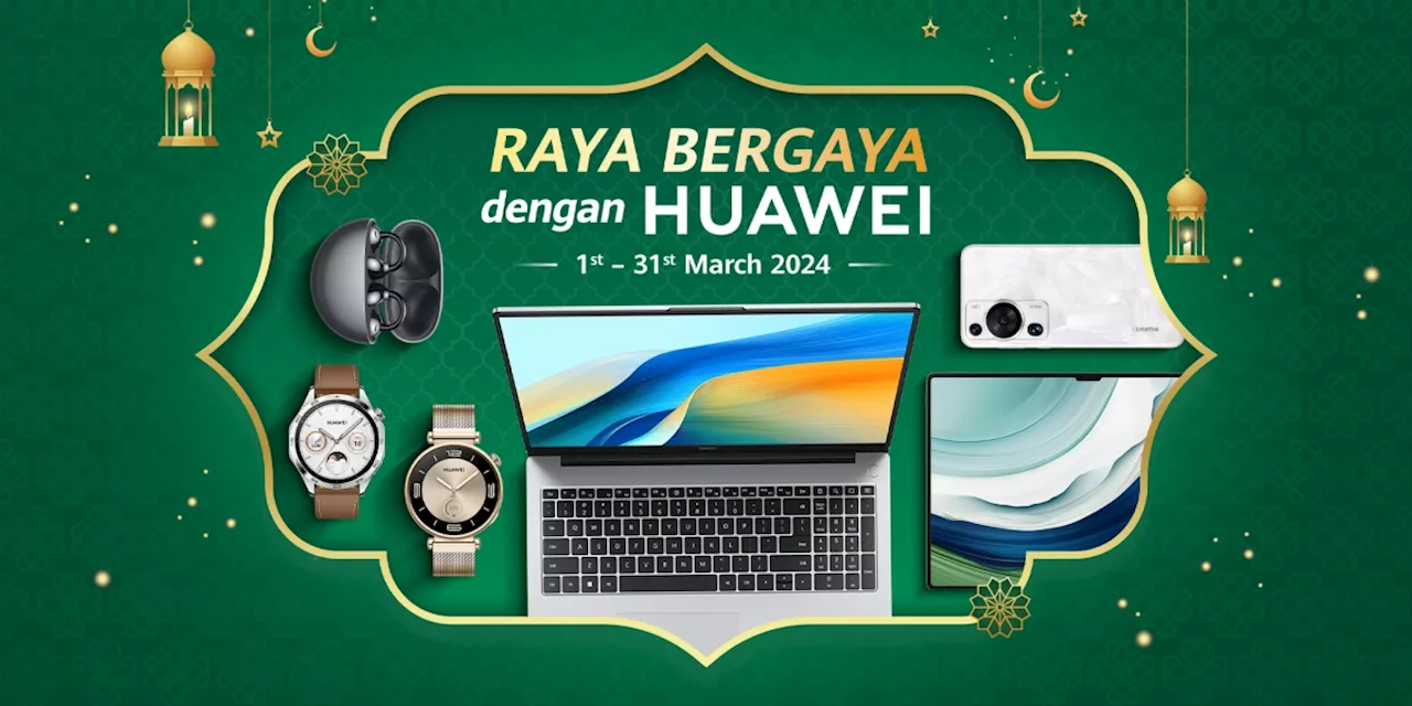 Grab HUAWEI’s best products with discounts up to RM1,300