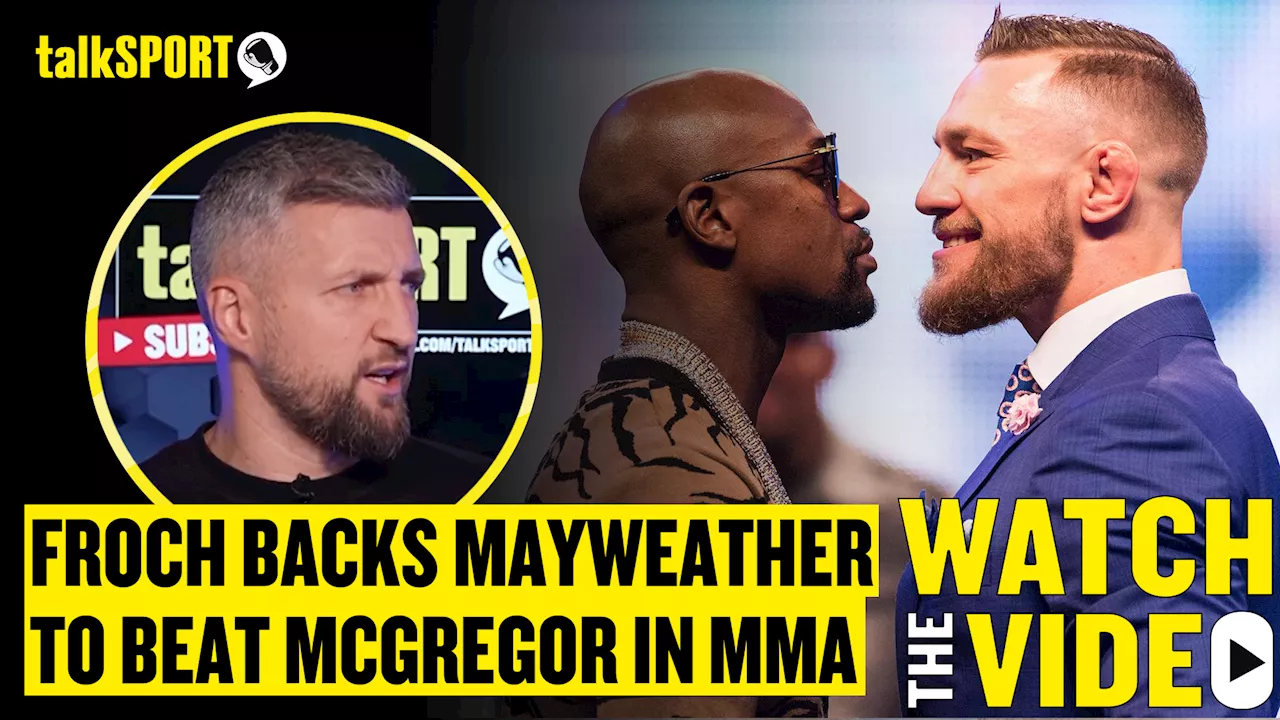 Carl Froch claims Conor McGregor could lose if he rematches Floyd Mayweather in the UFC