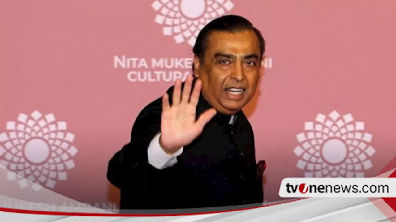 Kisah Hidup Mukesh Ambani, Orang Terkaya di India yang Hidup Bersahaja