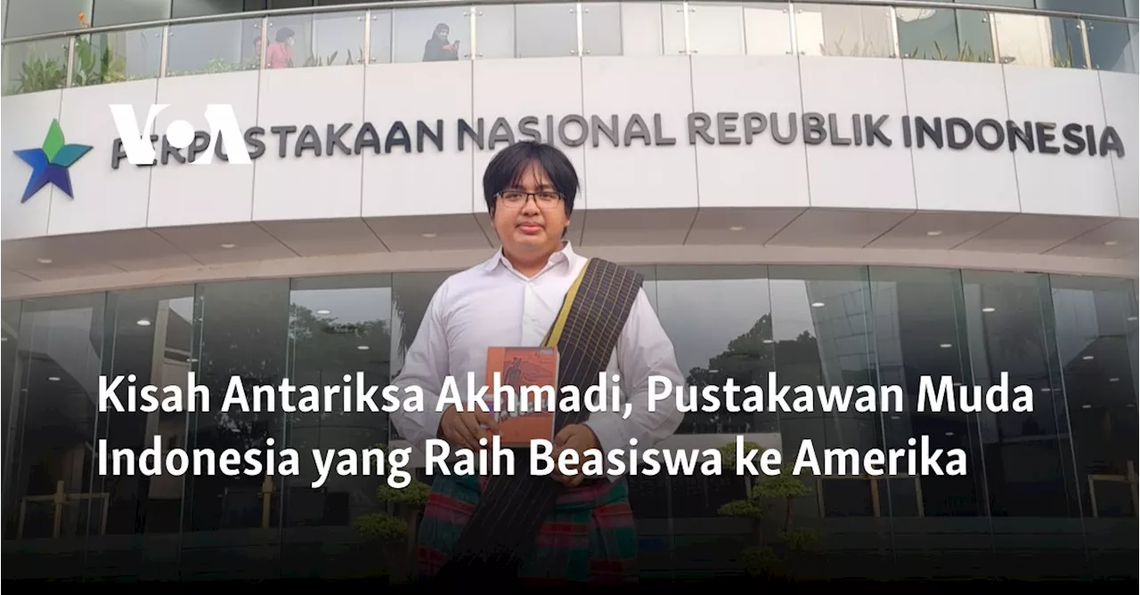 Kisah Antariksa Akhmadi, Pustakawan Muda Indonesia yang Raih Beasiswa ke Amerika