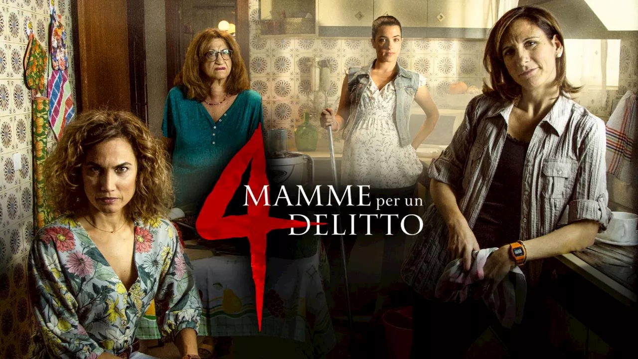 4 Mamme per un delitto: Arriva su Mediaset Infinity la dark comedy spagnola