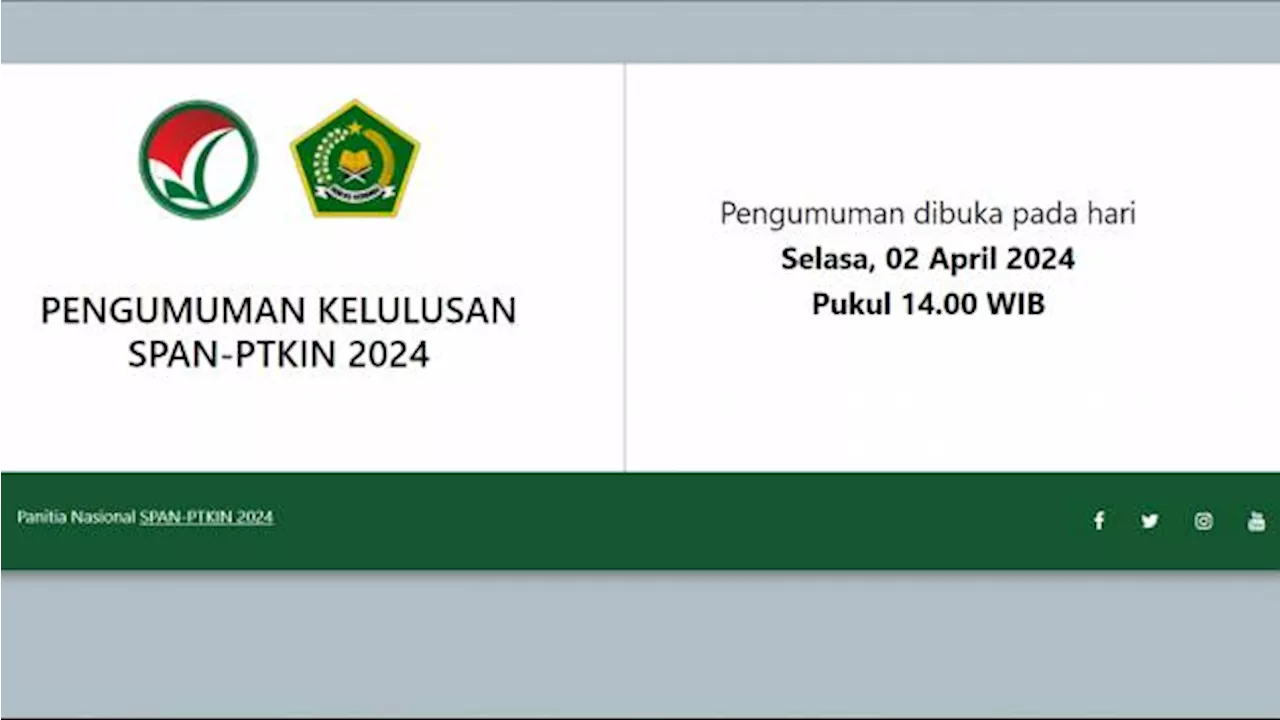 Pengumuman Hasil SPAN-PTKIN 2024 Besok Jam 14.00 WIB, Ini Link dan Cara Ceknya