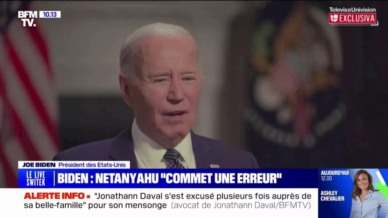 Guerre Israël-Hamas: Joe Biden juge que Benjamin Netanyahu commet une 'erreur' à Gaza