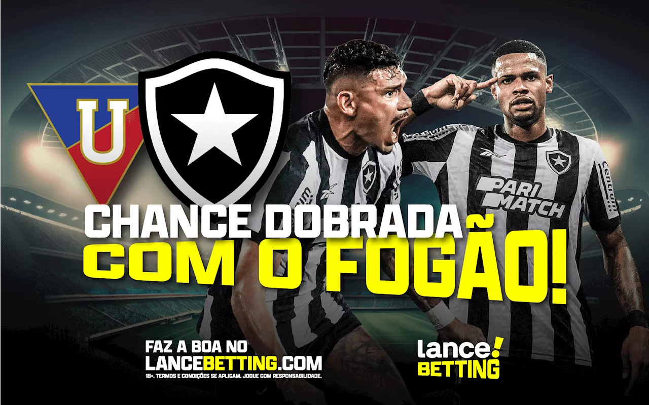 Dupla chance! Aposte R$200 e fature mais de R$390 se o Botafogo empatar ou vencer a LDU