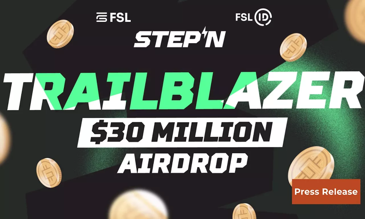 STEPN launches $30M airdrop ahead of major global partnership