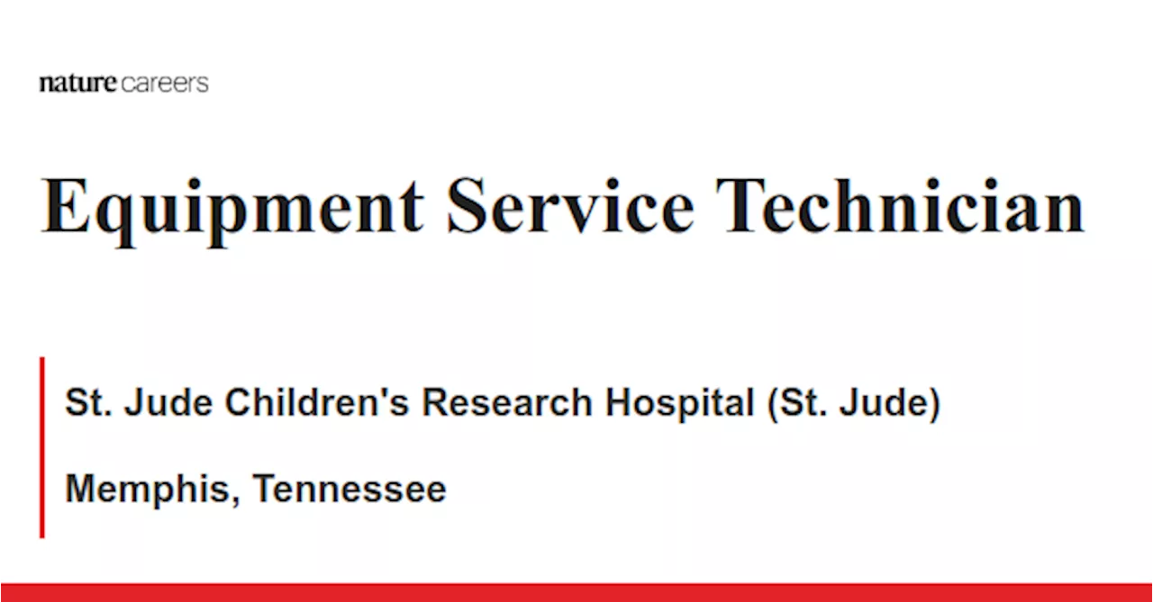 Memphis, Tennessee job with St. Jude Children&#39;s Research Hospital (St. Jude)