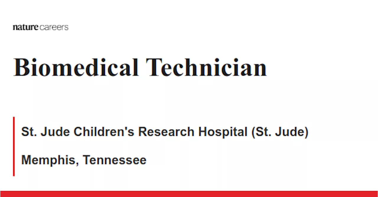 Memphis, Tennessee job with St. Jude Children&#39;s Research Hospital (St. Jude)