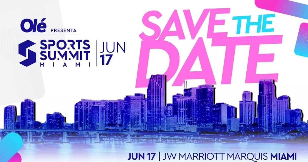 Se viene el Sports Summit Olé en Miami