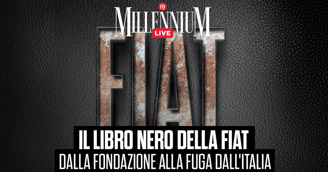 Il libro nero della Fiat: dalla fondazione alla fuga dall'Italia