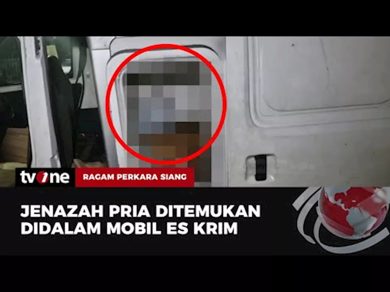 Seorang Pria Ditemukan Tewas Dalam Mobil Es Krim