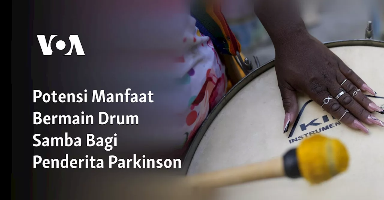 Potensi Manfaat Bermain Drum Samba Bagi Penderita Parkinson