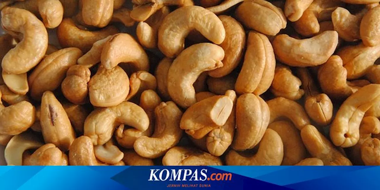 8 Efek Samping Kacang Mete Berlebihan, Jangan Kalap saat Lebaran