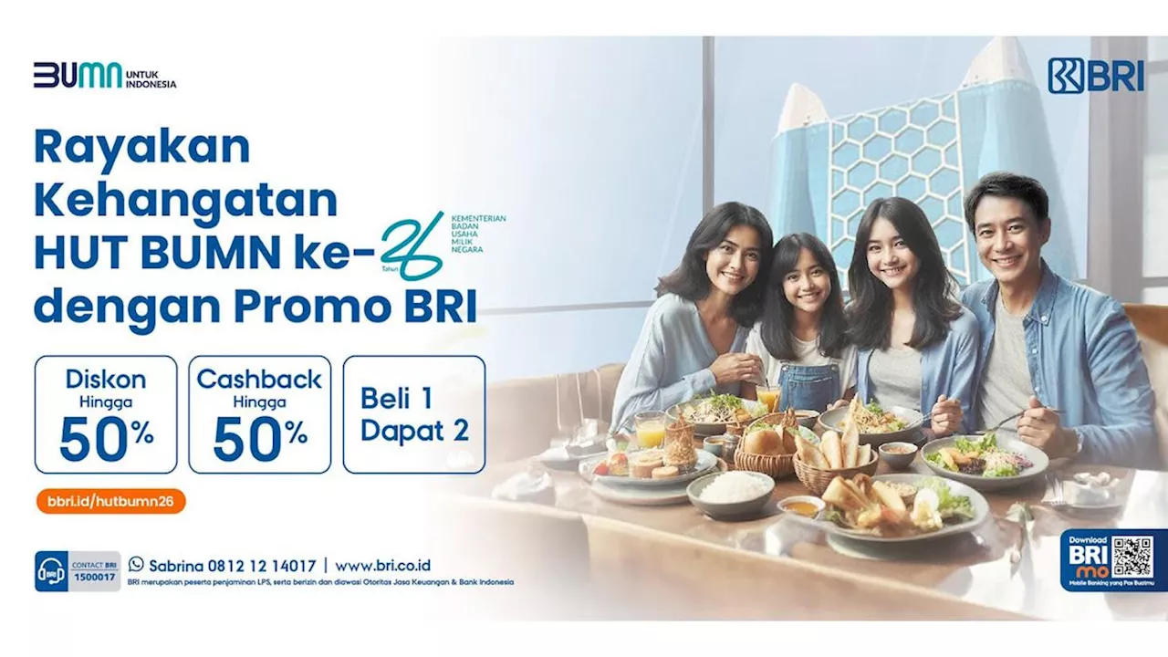 Yuk Rayakan Kehangatan HUT BUMN ke-26 dengan Berbagai Promo Spesial dari BRI