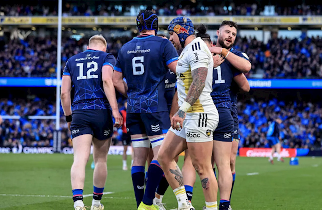 Brilliant Leinster Dominate La Rochelle in Champions Cup