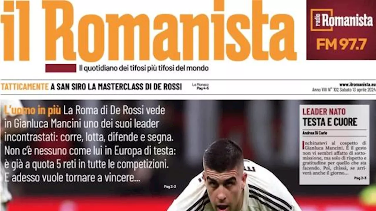 Il Romanista in apertura celebra Gianluca Mancini, l'uomo in più: 'Inchinatevi'