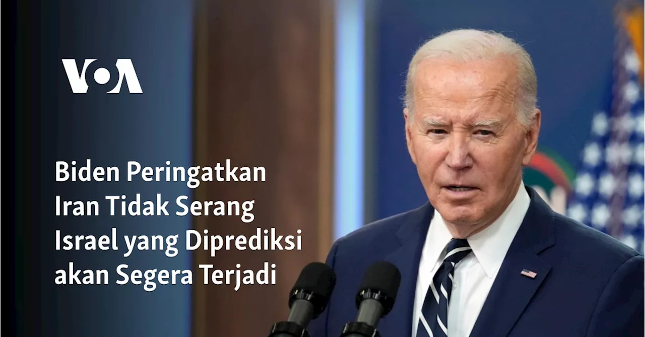 Biden Peringatkan Iran Tidak Serang Israel yang Diprediksi akan Segera Terjadi