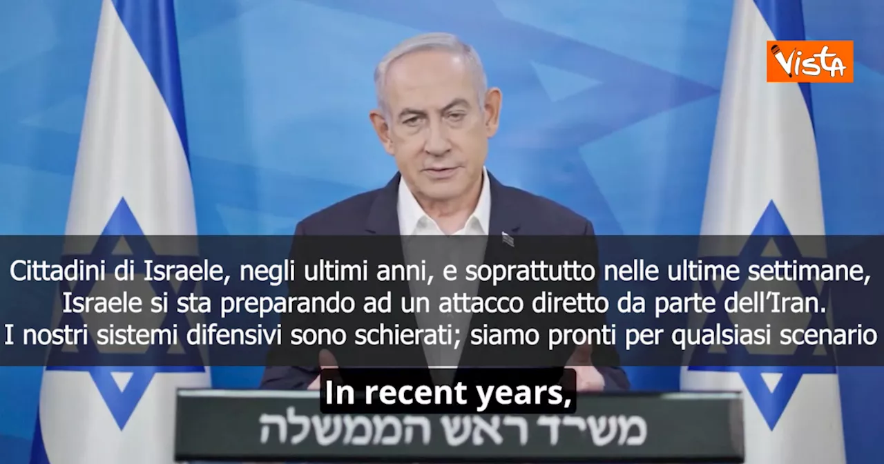 Attacco dell’Iran a Israele, il videomessaggio di Netanyahu: “Siamo pronti a qualsiasi…