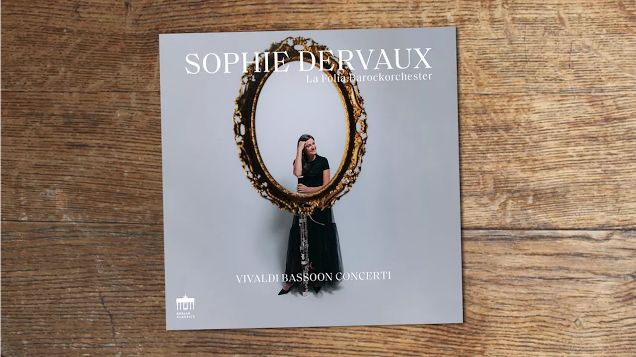 Album der Woche: Sophie Dervaux spielt Fagott-Konzerte von Vivaldi