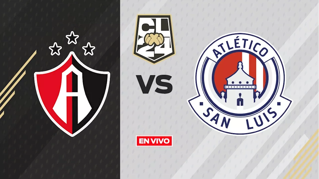 Atlas vs Atlético San Luis EN VIVO ONLINE Liga MX Clausura 2024 Jornada 15