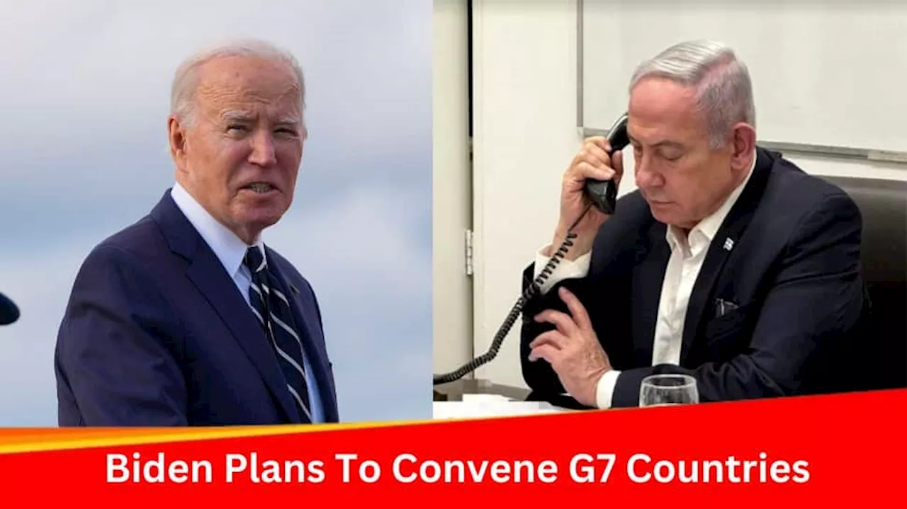 Biden Announces Plans To Convene G7 Countries Amid Escalating Tensions In The Middle East