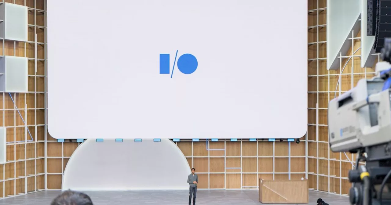 The 6 biggest announcements we expect from Google I/O 2024