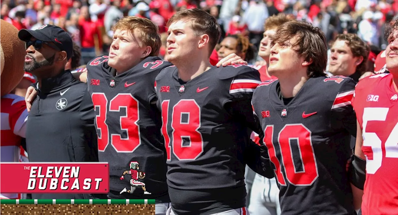Eleven Dubcast: Spring Game Recap, Buckeye Recruiting Wins in Football and Basketball, and John Calipari Had Interest in Ohio State Before Arkansas?