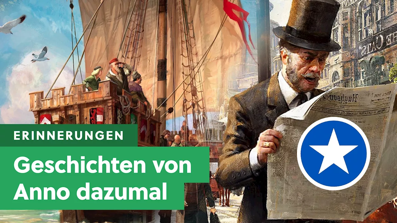 Anno 1800 feiert Jubiläum: Die schönsten GameStar-Erlebnisse aus 26 Jahren Anno