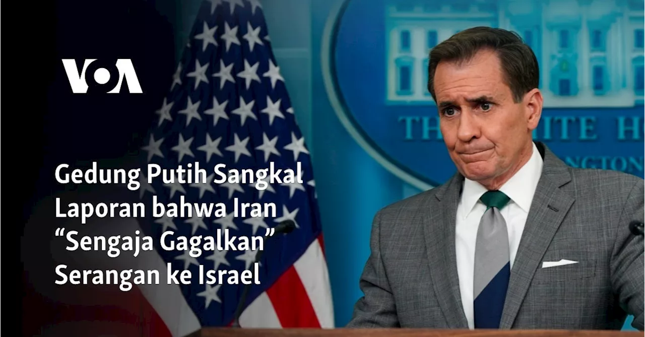 Gedung Putih Sangkal Laporan bahwa Iran “Sengaja Gagalkan” Serangan ke Israel