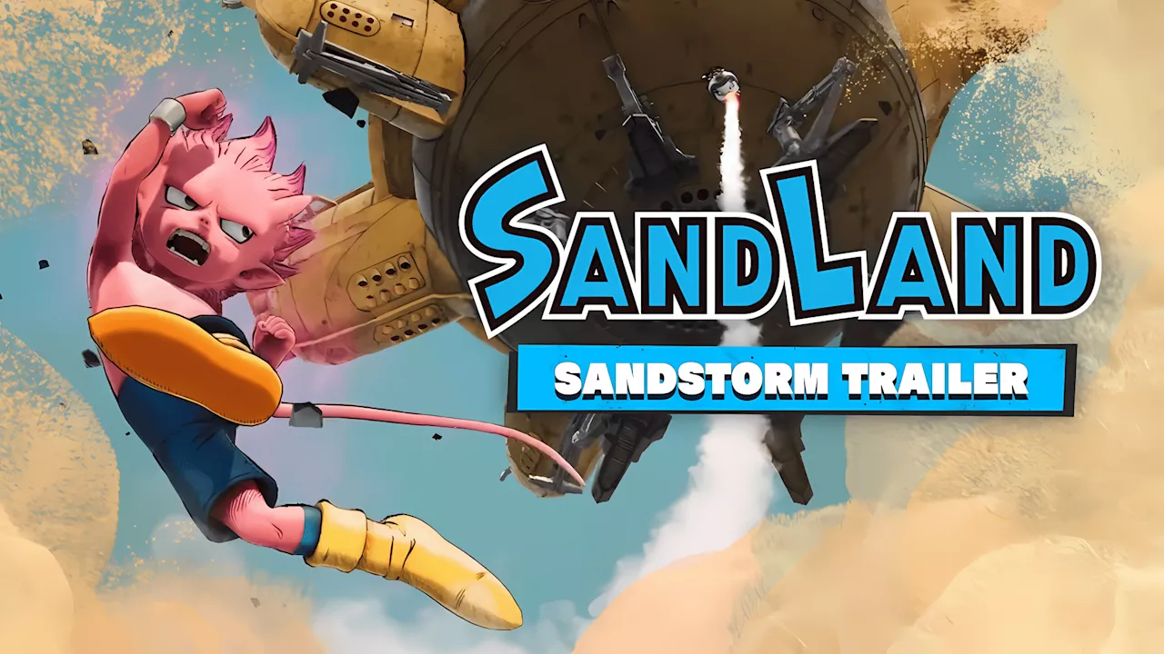 Sand Land: Sandstorm-Trailer zum Action-Rollenspiel veröffentlicht