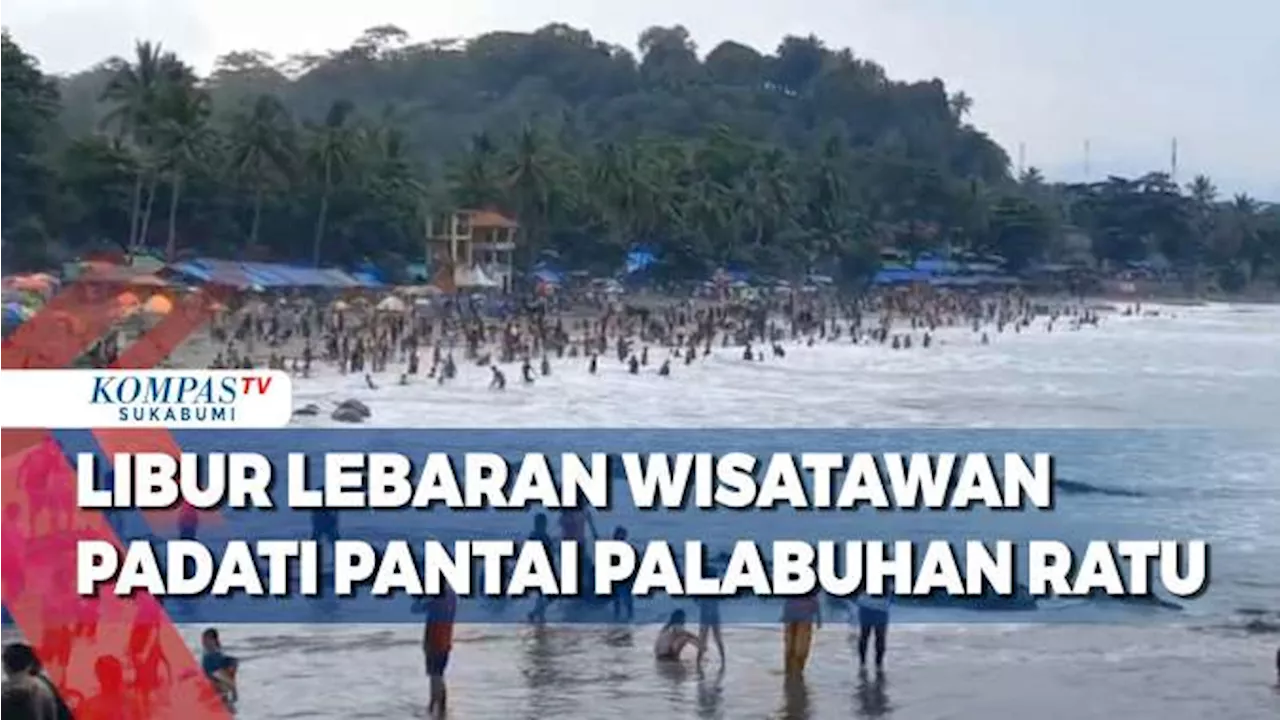 Libur Lebaran Wisatawan Padati Pantai Palabuhan Ratu