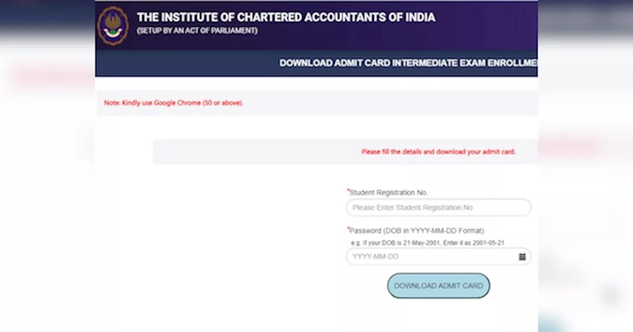 ICAI CA इंटर-फाइनल मई 2024 का Admit Card जारी, डायरेक्ट लिंक से करें डाउनलोड