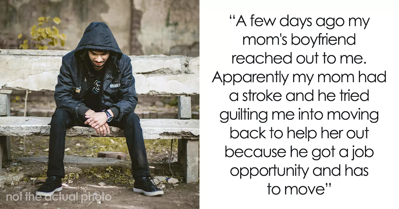 Teen Is Kicked Out By Mom And Her BF, Refuses To Return Home When Asked After Mom Has A Stroke