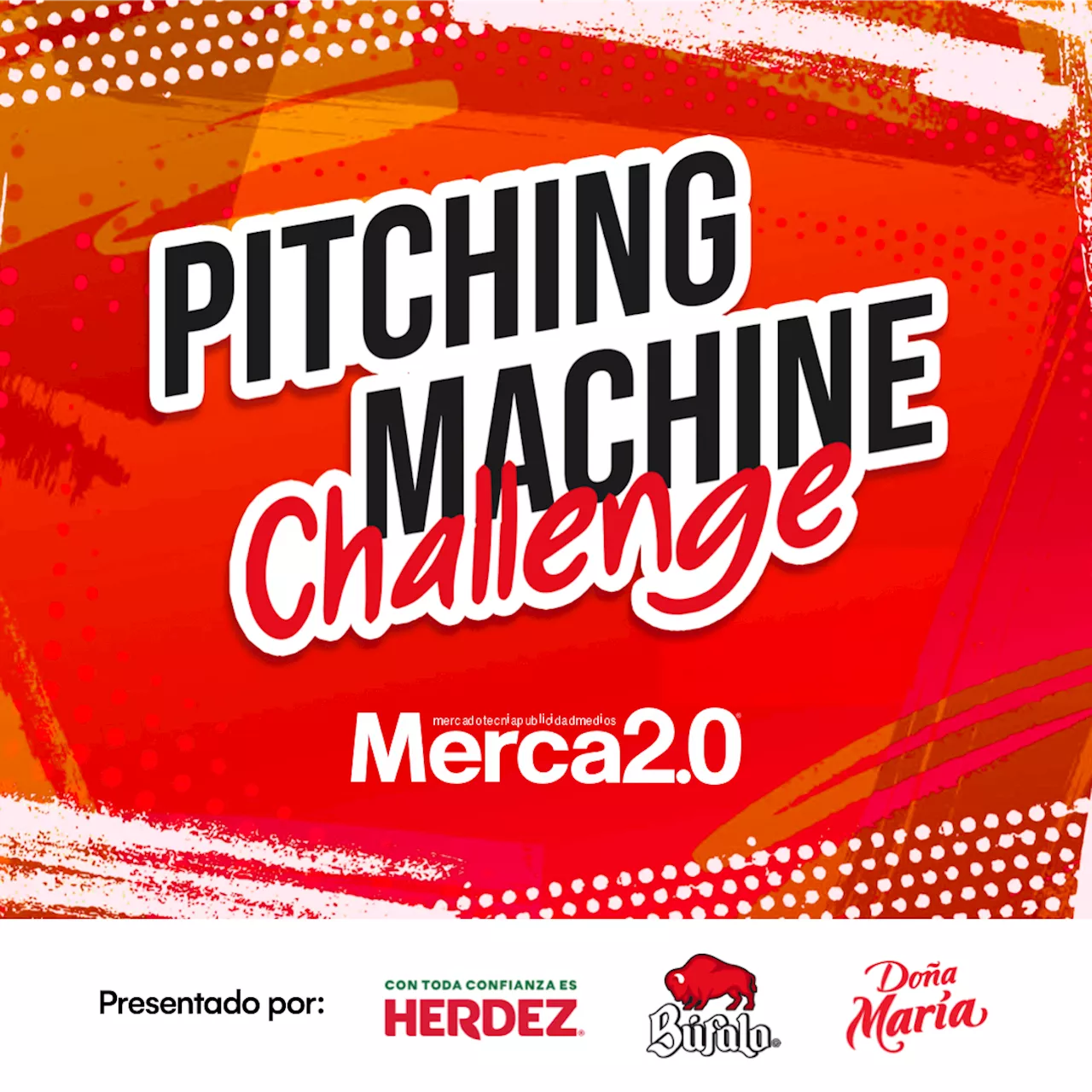 Merca2.0 y Grupo Herdez te invitan a participar en el Pitching Machine Challenge ¡Regístrate Aquí!