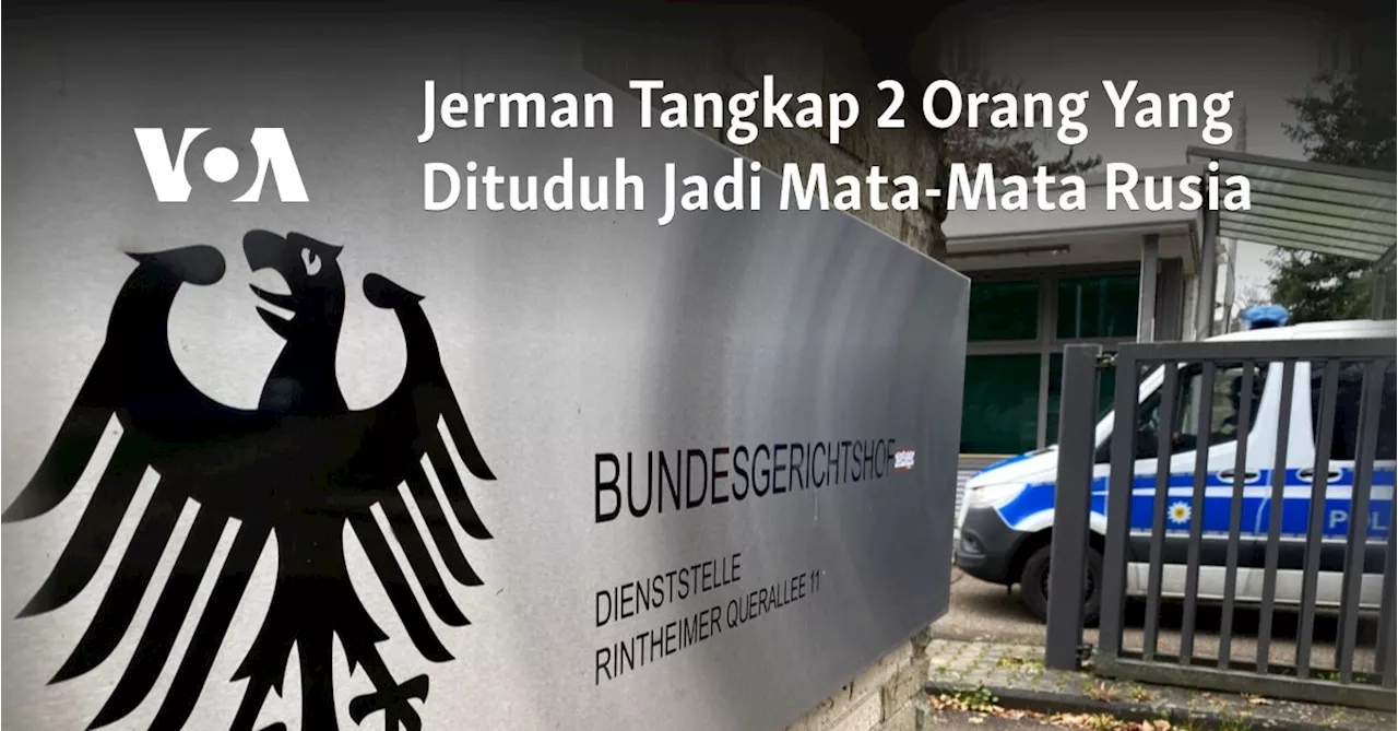 Jerman Tangkap 2 Orang Yang Dituduh Jadi Mata-Mata Rusia