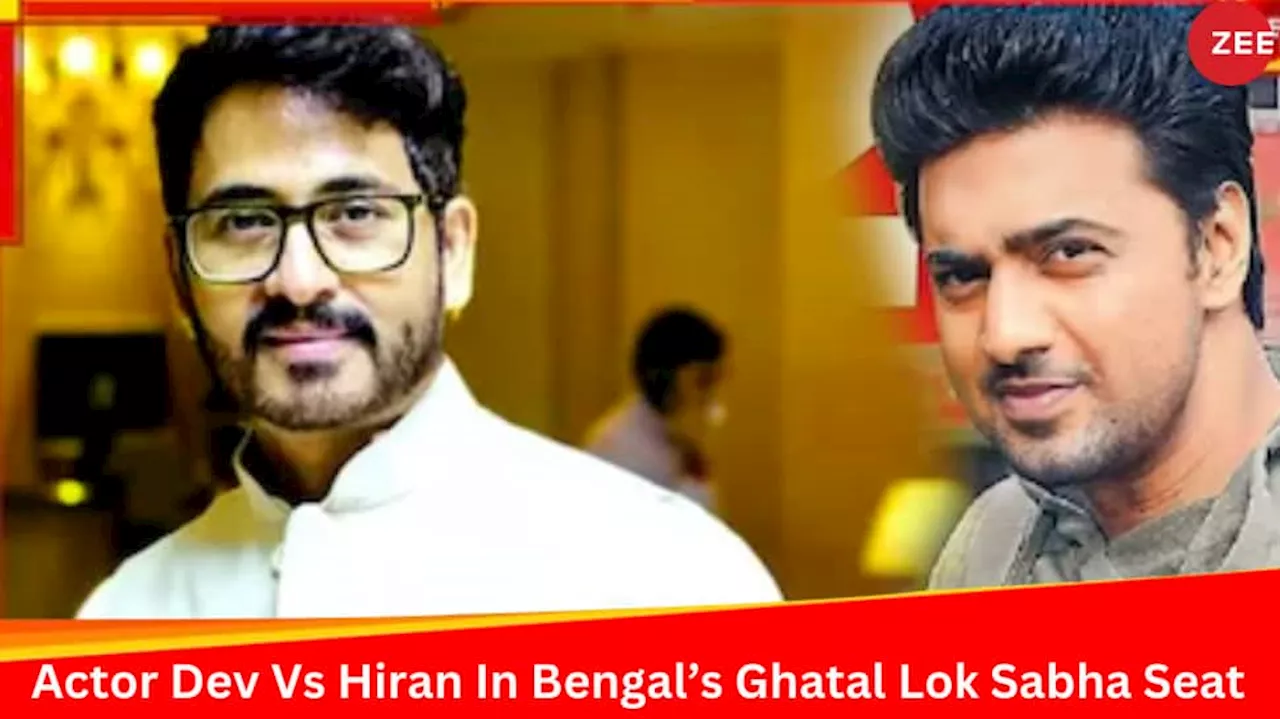 Dev Vs Hiran: Two Bengali Actor Clash In The Battleground Of Bengals Ghatal Lok Sabha Seat